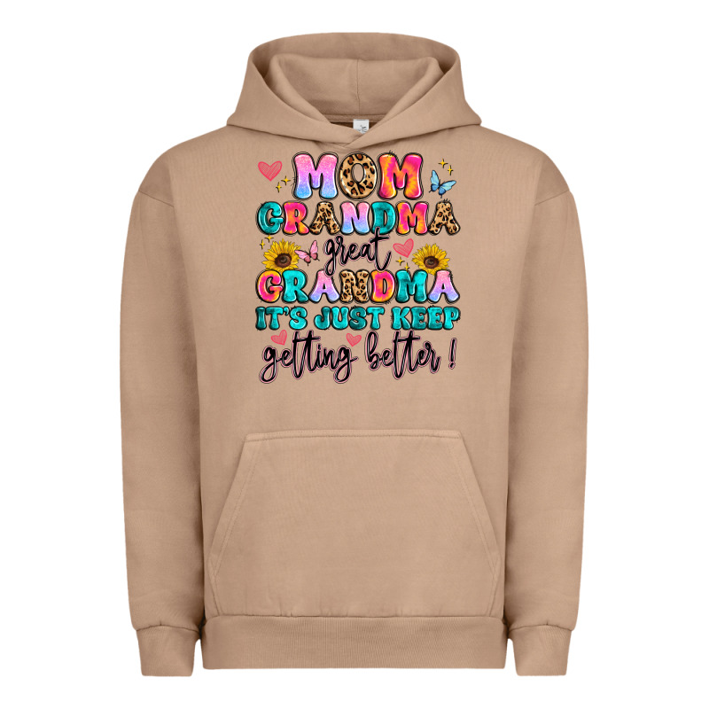 Mom Grandma Great Grandma It's Just Keeps Getting Urban Hoodie by Artiststas | Teevron