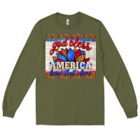 Army Green god bless america land that i love Long Sleeve Tee - HRA Design Shop
