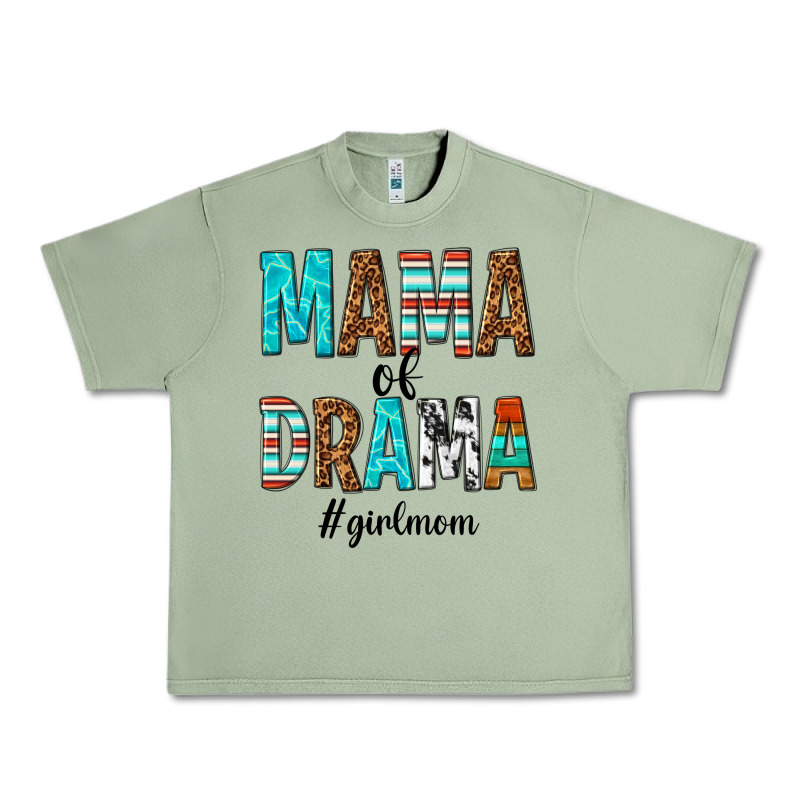 Mama Of Drama Girl Mom Urban Heavy Tee by texasbilliewilder | Teevron
