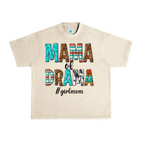 Sandshell mama of drama girl mom Urban Heavy Tee - texasbilliewilder