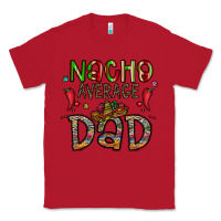 Red nacho average dad Classic Tee - CowhideDigitalArt