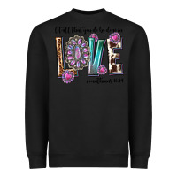 Black western let all that you do be done in love with g Heavyweight Sweatshirt - texasbilliewilder