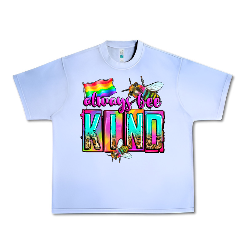 Always Bee Kind Urban Heavy Tee by Zillion Design Studio | Teevron