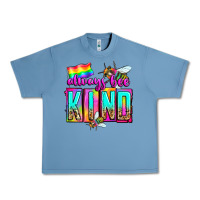 Pebble Blue always bee kind Urban Heavy Tee - Zillion Design Studio