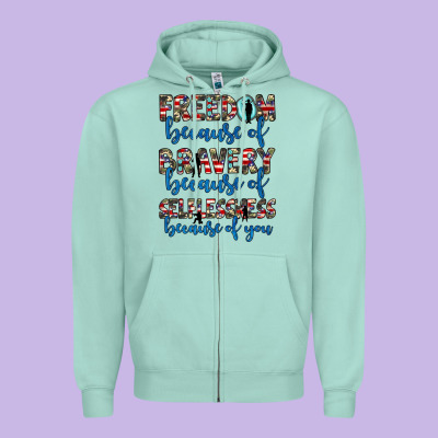 Freedom Because Of Bravery Because Of Selflessness Because Of You Zipper Hoodie Designed By Jahusdesignshop