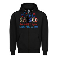 Black born raised and protected by god guns and glory Zipper Hoodie - JahusDesignShop