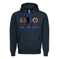 Navy born raised and protected by god guns and glory Zipper Hoodie - JahusDesignShop