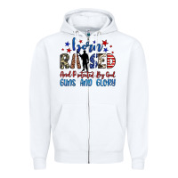 White born raised and protected by god guns and glory Zipper Hoodie - JahusDesignShop