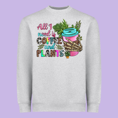 Heavyweight Sweatshirt all i need is coffee and plants