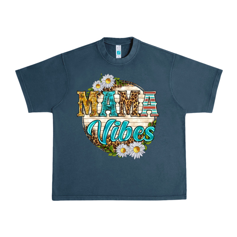 Mama Vibes With Daisies Urban Heavy Tee by texasbilliewilder | Teevron