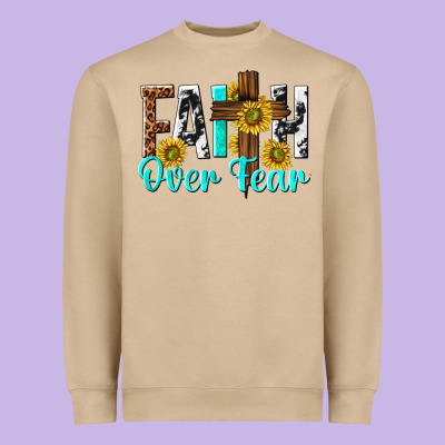 Heavyweight Sweatshirt faith over fear