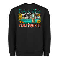 Black home is where  you park it Heavyweight Sweatshirt - texasbilliewilder
