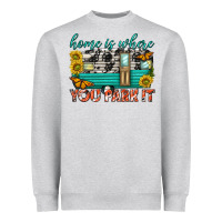 Home Is Where  You Park It Heavyweight Sweatshirt | Teevron
