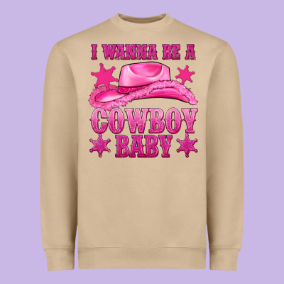Heavyweight Sweatshirt i wanna be a cowboy baby