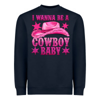 Navy i wanna be a cowboy baby Heavyweight Sweatshirt - texasbilliewilder