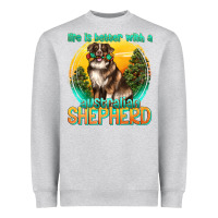 Heather Grey life is better with a australian shepherd Heavyweight Sweatshirt - texasbilliewilder
