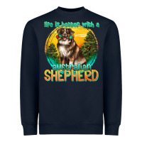 Navy life is better with a australian shepherd Heavyweight Sweatshirt - texasbilliewilder