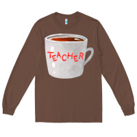 Chestnut teachers mug  fa element Long Sleeve Tee - FaDigitalArtStudio