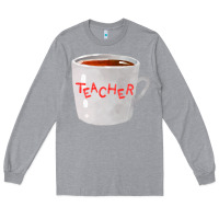 Heather Grey teachers mug  fa element Long Sleeve Tee - FaDigitalArtStudio