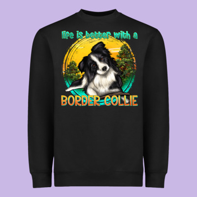 Heavyweight Sweatshirt life is better with a border collie