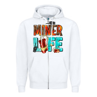 White miner life Zipper Hoodie - AdoDesignShop