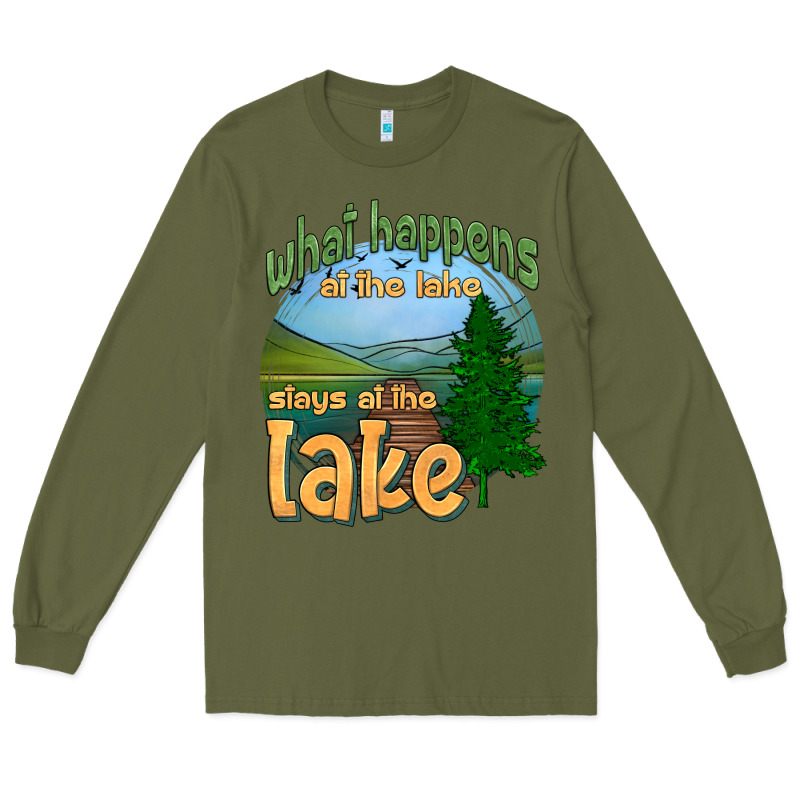 What Happens At The Lake Stays At The Lake Long Sleeve Tee by HRA Design Shop | Teevron