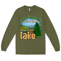 Army Green what happens at the lake stays at the lake Long Sleeve Tee - HRA Design Shop