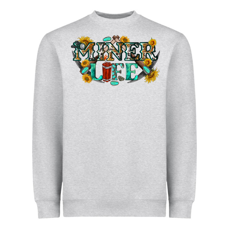 Miner Life Heavyweight Sweatshirt by texasbilliewilder | Teevron