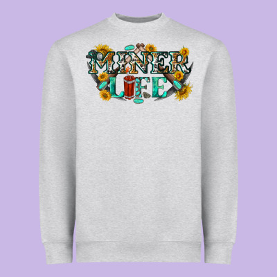 Heavyweight Sweatshirt miner life