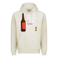 Oatmeal Heather HOME IS WHERE THE WINE IS Premium Hoodie - Bettercallsaul