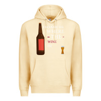 Pina Colada HOME IS WHERE THE WINE IS Premium Hoodie - Bettercallsaul