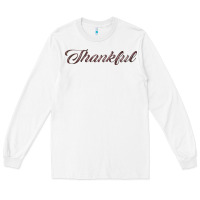 White thankful Long Sleeve Tee - FaDigitalArtStudio