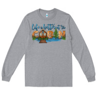 Heather Grey life is better at the cabin Long Sleeve Tee - HRA Design Shop