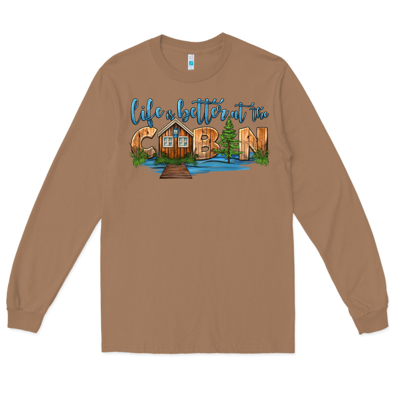 Life Is Better At The Cabin Long Sleeve Tee by HRA Design Shop | Teevron