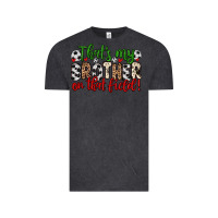 Vintage Black that s my brother on that field Vintage Tee - Zillion Design Studio