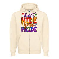 Sandshell don't hide your pride Zipper Hoodie - JahusDesignShop