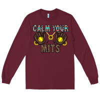 Burgundy calm your mits Long Sleeve Tee - CowhideDigitalArt