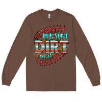 Chestnut rub some dirt on it softball Long Sleeve Tee - HRA Design Shop