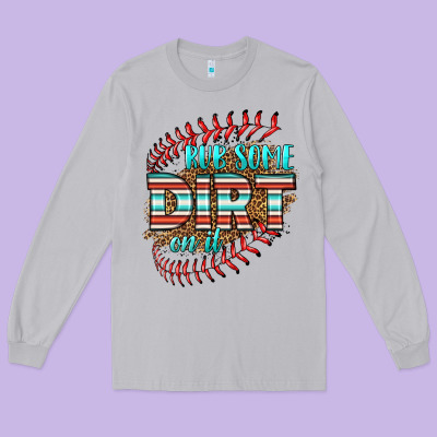 Rub Some Dirt On It Softball Long Sleeve Tee Designed By Hra Design Shop