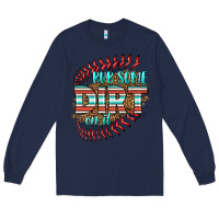 Navy rub some dirt on it softball Long Sleeve Tee - HRA Design Shop
