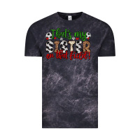 Cloud Black that s my sister on that field Vintage Tee - Zillion Design Studio