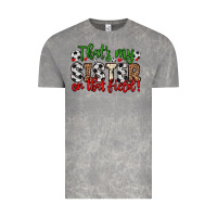 Cloud Rock that s my sister on that field Vintage Tee - Zillion Design Studio