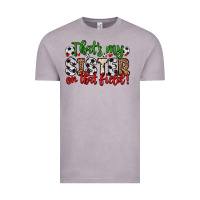 Vintage Zinc that s my sister on that field Vintage Tee - Zillion Design Studio