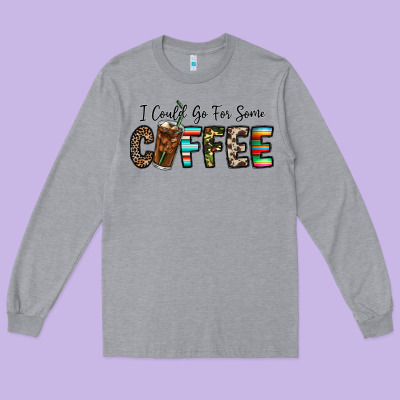 I Could Go For Some Coffee Long Sleeve Tee Designed By Cowhidedigitalart