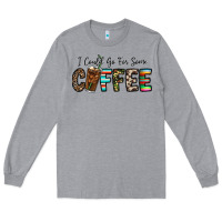 Heather Grey i could go for some coffee Long Sleeve Tee - CowhideDigitalArt