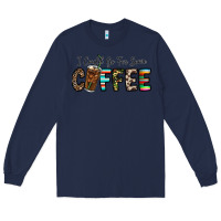 Navy i could go for some coffee Long Sleeve Tee - CowhideDigitalArt