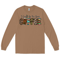 Toasted Coconut i could go for some coffee Long Sleeve Tee - CowhideDigitalArt