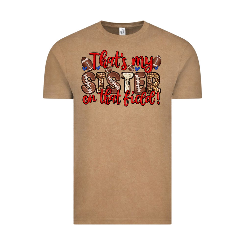 That S My Sister On That Field Vintage Tee by Zillion Design Studio | Teevron