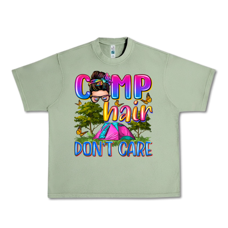 Camp Hair Don't Care Urban Heavy Tee by Zillion Design Studio | Teevron
