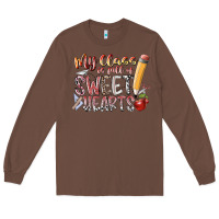 Chestnut my class is full of sweet hearts Long Sleeve Tee - RacoonDesign